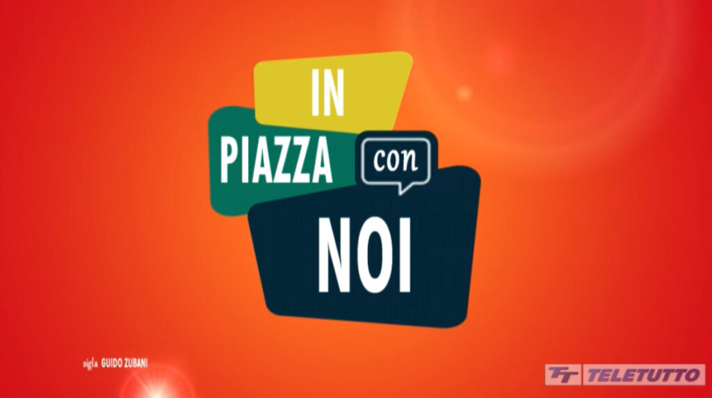 14 Settembre – IN PIAZZA CON NOI